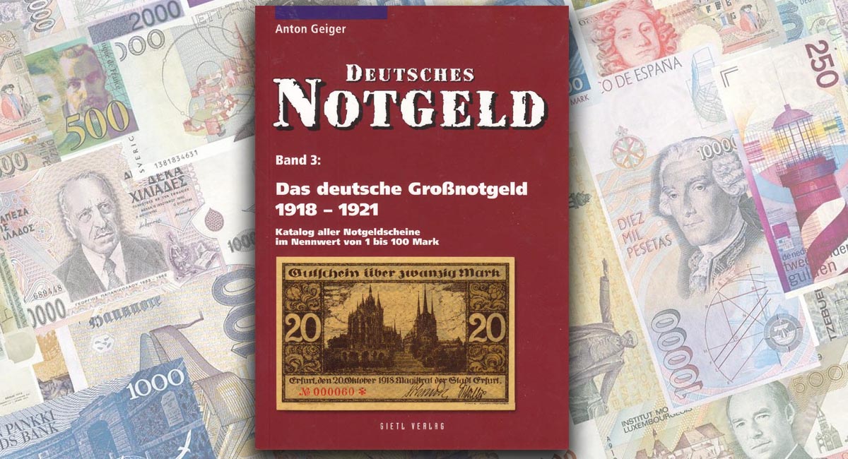 Deutsches Notgeld. Das deutsche Großnotgeld 1918 - 1921